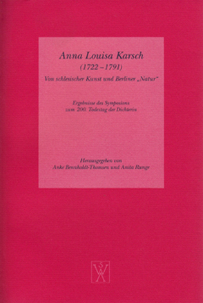 Anna Louisa Karsch. Von Schlesischer Kunst und Berliner „Natur“ von Bennholdt-Thomsen,  Anke, Runge,  Anita