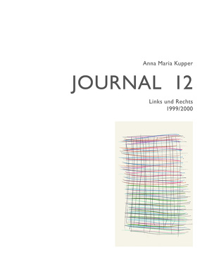 Anna Maria Kupper – Journal 12 von Bugmann,  Urs, Kupper,  Anna Maria