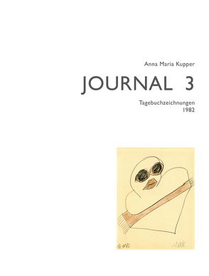 Anna Maria Kupper – Journal 3 von Kupper,  Anna Maria