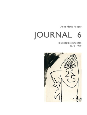 Anna Maria Kupper – Journal 6 von Kupper,  Anna Maria, Schüpbach,  Jost