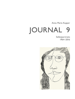 Anna Maria Kupper – Journal 9 von Kupper,  Anna Maria, Seidner,  Karin