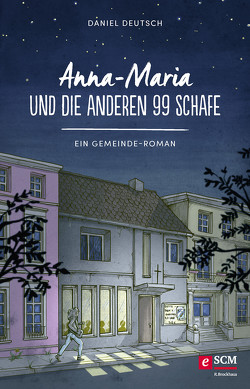 Anna-Maria und die anderen 99 Schafe von Deutsch,  Daniel