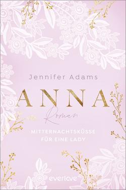Anna – Mitternachtsküsse für eine Lady von Adams,  Jennifer