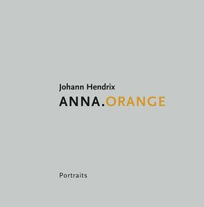 Anna.Orange von Hendrix,  Johann