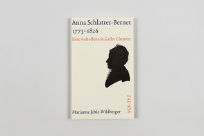 Anna Schlatter-Bernet 1773-1826 von Jehle-Wildberger,  Marianne