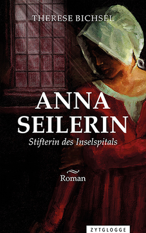 Anna Seilerin von Bichsel,  Therese