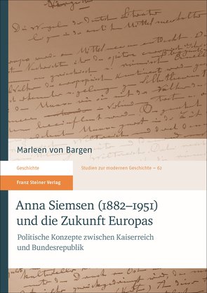 Anna Siemsen (1882–1951) und die Zukunft Europas von von Bargen,  Marleen