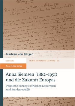 Anna Siemsen (1882–1951) und die Zukunft Europas von von Bargen,  Marleen
