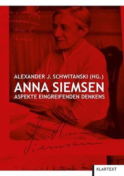 Anna Siemsen von Schwitanski,  Alexander J.