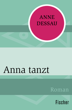 Anna tanzt von Dessau,  Anne