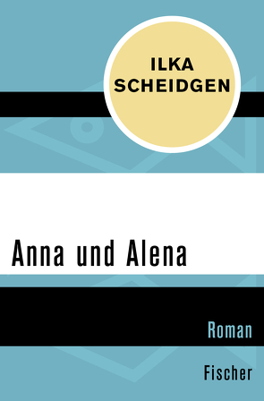 Anna und Alena von Scheidgen,  Ilka