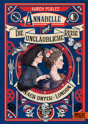 Annabelle und die unglaubliche Reise nach Unter-London von Diestelmeier,  Katharina, Foxlee,  Karen