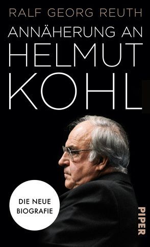Annäherung an Helmut Kohl von Reuth,  Ralf Georg