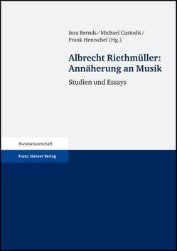 Annäherung an Musik von Bernds,  Insa, Custodis,  Michael, Hentschel,  Frank, Riethmüller,  Albrecht