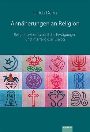 Annäherungen an Religion von Dehn,  Ulrich