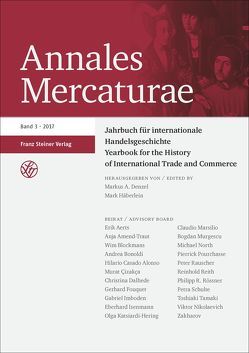Annales Mercaturae 3 (2017) von Denzel,  Markus A., Häberlein ,  Mark