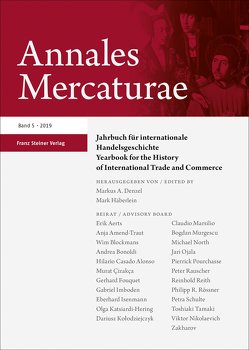 Annales Mercaturae 5 (2019) von Denzel,  Markus A., Häberlein ,  Mark