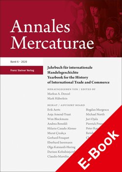 Annales Mercaturae 6 (2020) von Bergmann,  Eileen, Denzel,  Markus A., Häberlein ,  Mark, Schulte,  Petra