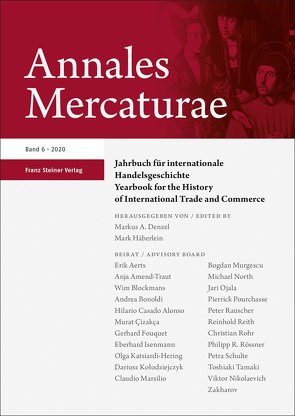 Annales Mercaturae 6 (2020) von Bergmann,  Eileen, Denzel,  Markus A., Häberlein ,  Mark, Schulte,  Petra