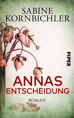 Annas Entscheidung von Kornbichler,  Sabine