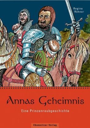 Annas Geheimnis von Otto-Hüttengrund,  Siegfried, Röhner,  Regina