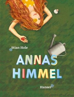 Annas Himmel von Hole,  Stian, Kronenberger,  Ina