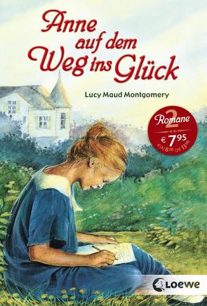 Anne auf dem Weg ins Glück von Montgomery,  Lucy Maud, Rosken,  Maria, Weischer,  Dagmar