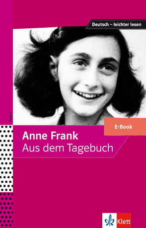 Anne Frank – Aus dem Tagebuch von Frank,  Anne, Lundquist-Mog,  Angelika