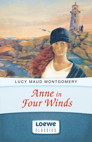 Anne in Four Winds von Montgomery,  Lucy Maud, Weischer,  Dagmar