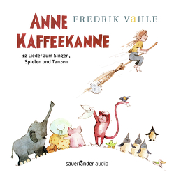 Anne Kaffeekanne (Vinyl-Ausgabe): 12 Lieder zum Singen, Spielen und Tanzen von Vahle,  Fredrik