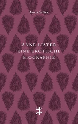 Anne Lister von Steidele,  Angela