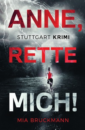 Anne, rette mich! von Bruckmann,  Mia