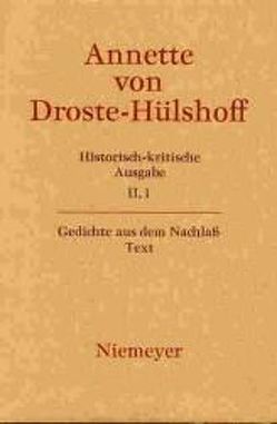 Annette von Droste-Hülshoff: Historisch-kritische Ausgabe. Werke. Briefwechsel. Werke / Text von Kortländer,  Bernd, Woesler,  Winfried