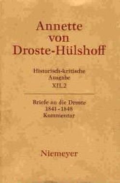 Annette von Droste-Hülshoff: Historisch-kritische Ausgabe. Werke…. / Kommentar von Thürmer,  Stefan, Woesler,  Winfried