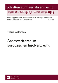 Annexverfahren im Europäischen Insolvenzrecht von Waldmann,  Tobias