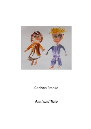 Anni und Toto von Franke,  Corinna