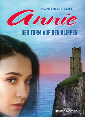Annie – der Turm auf den Klippen von Rückriegel,  Cornelia