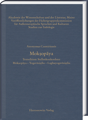 Mokṣopāya. Textedition: Stellenkonkordanz von Anonymus Casmiriensis, Krause,  Anett