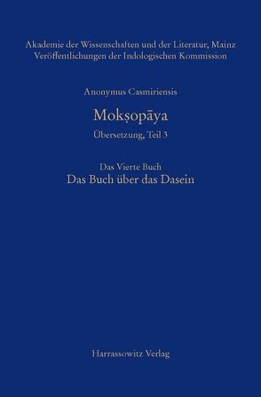 Mokṣopāya – Übersetzung, Teil 3 Das Vierte Buch. Das Buch über das Dasein von Steiner,  Roland