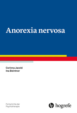 Anorexia nervosa von Beintner,  Ina, Jacobi,  Corinna