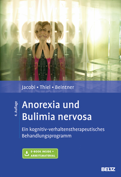 Anorexia und Bulimia nervosa von Beintner,  Ina, Jacobi,  Corinna, Thiel,  Andreas