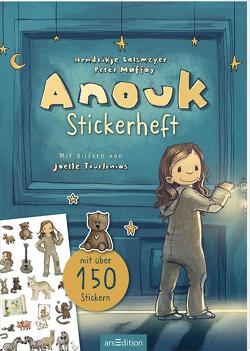 Anouk – Stickerheft von Balsmeyer,  Hendrikje, Maffay,  Peter, Tourlonias,  Joelle