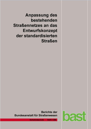 Anpassung des bestehenden Straßennetzes an das Entwurfskonzept der standardisierten Straßen von Lippold,  Chr., Wittig,  J.