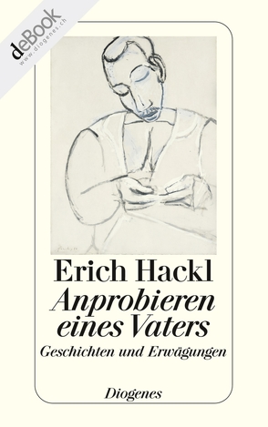 Anprobieren eines Vaters von Hackl,  Erich