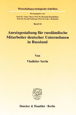 Anreizgestaltung für russländische Mitarbeiter deutscher Unternehmen in Russland. von Savin,  Vladislav