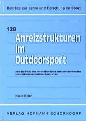 Anreizstrukturen im Outdoorsport von Beier,  Klaus