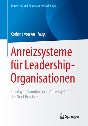 Anreizsysteme für Leadership-Organisationen von von Au,  Corinna