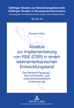 Ansätze zur Implementierung von RSE (CSR) in einem lateinamerikanischen Entwicklungsland von Kröker,  Ronald