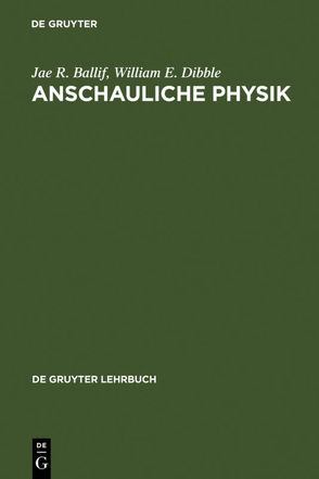 Anschauliche Physik von Ballif,  Jae R., Dibble,  William E., Lambeck,  Martin