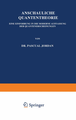 Anschauliche Quantentheorie von Jordan,  P.